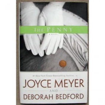 The Penny: A Novel by Joyce Meyer, Deborah Bedford 